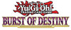 Yu-Gi-Oh! - Burst of Destiny Booster Box (24 Packs)